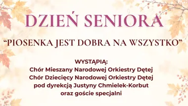 Dzień Seniora – „Piosenka jest dobra na wszystko” – koncert