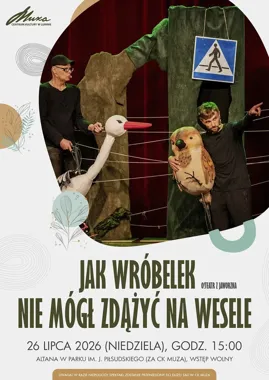 Wróbelek w tarapatach i teatr pod chmurką. Muza szykuje rodzinne popołudnie